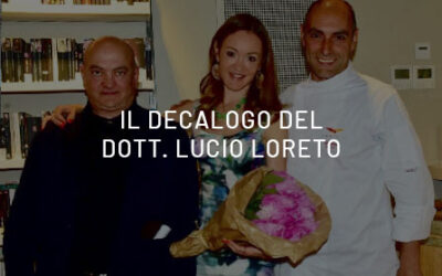 The decalogue to stay longer in health and wellness? Here are the 10 rules of Dr. Lucio Loreto
