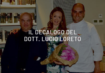 The decalogue to stay longer in health and wellness? Here are the 10 rules of Dr. Lucio Loreto